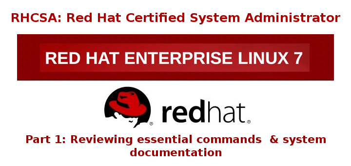 RHCSA: Reviewing Essential Linux Commands – Part 1