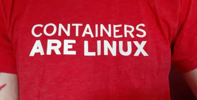 T-shirt reading “Containers are Linux”